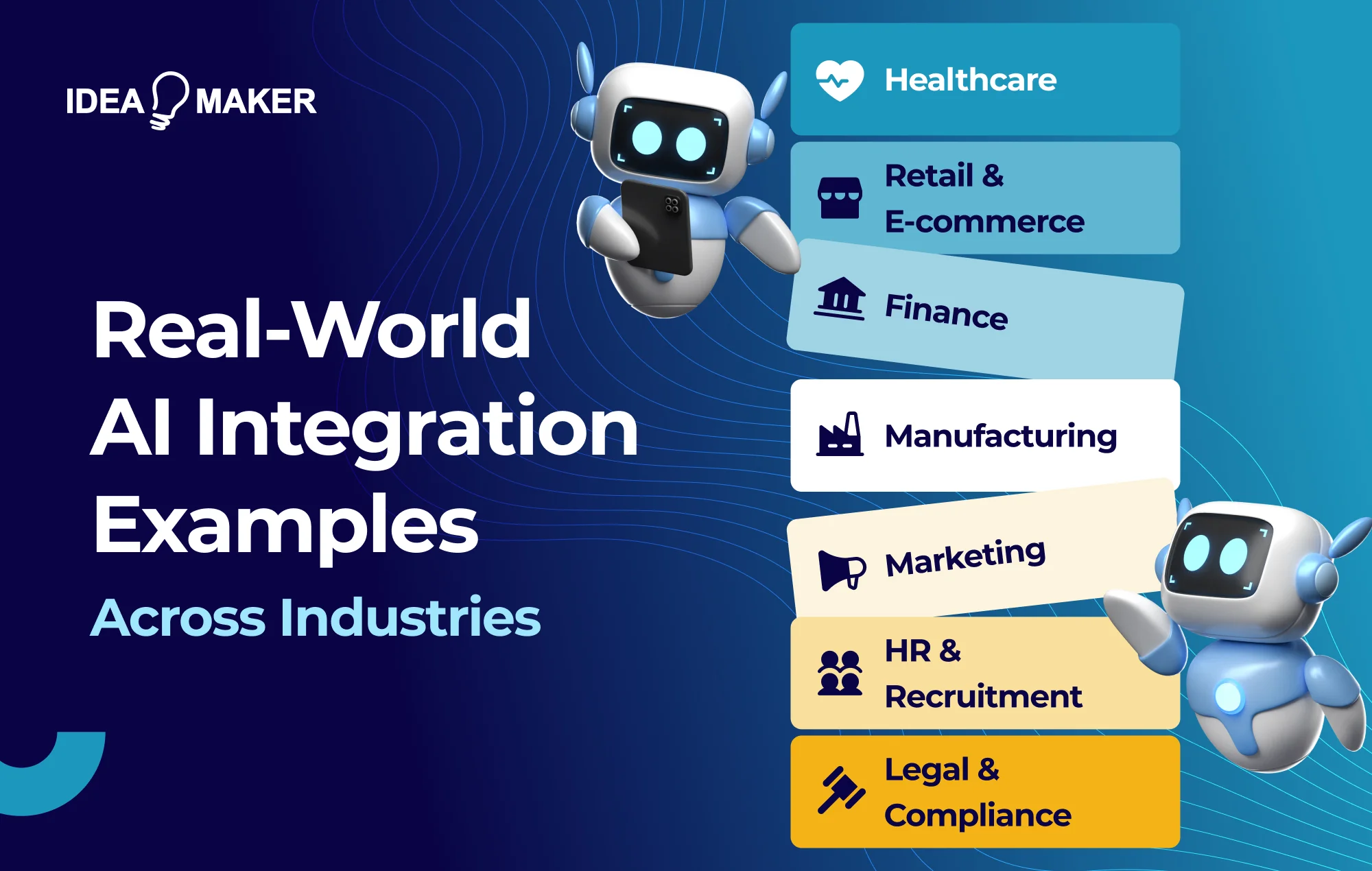 Idea Maker - real world ai integration examples across industries