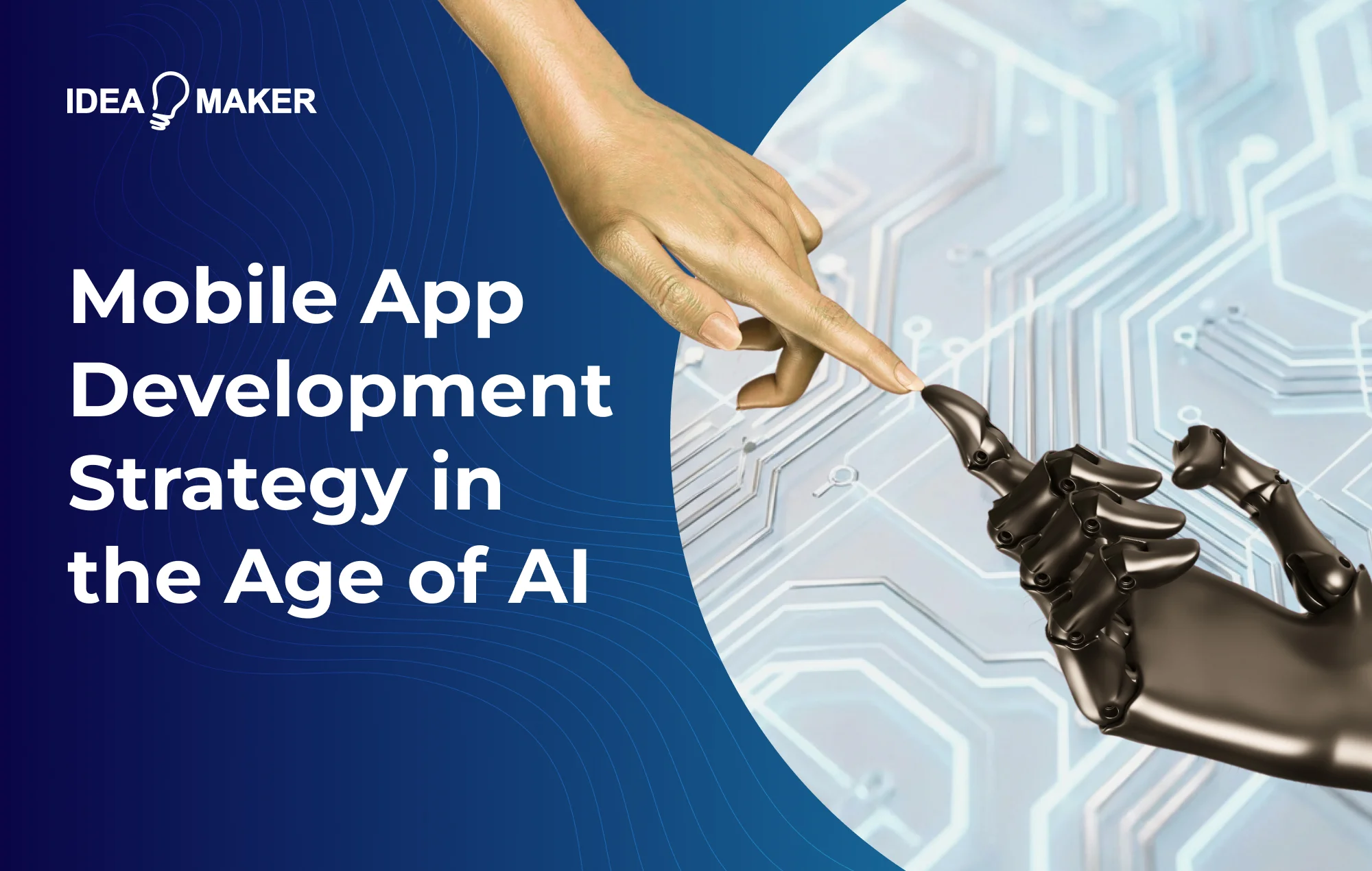 Mobile App Development Strategy in the Age of AI